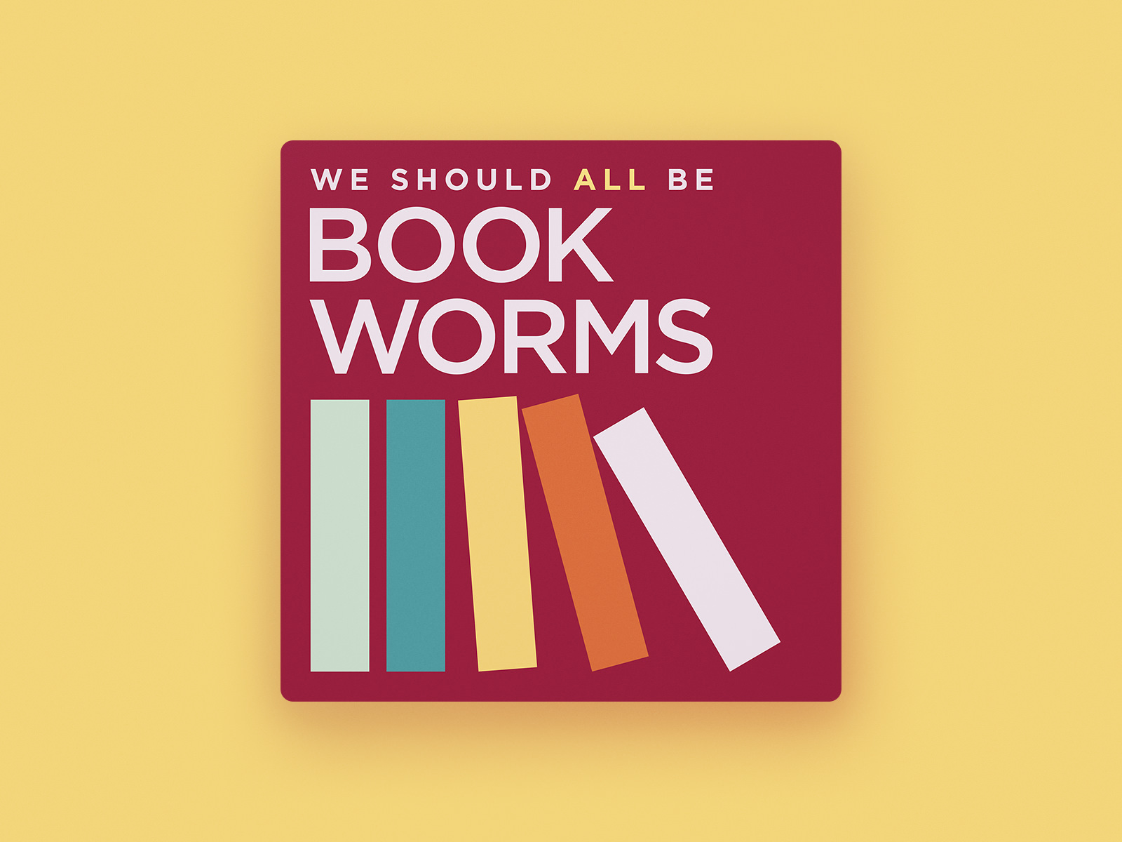 We Should All Be Bookworms Podcast Artwork